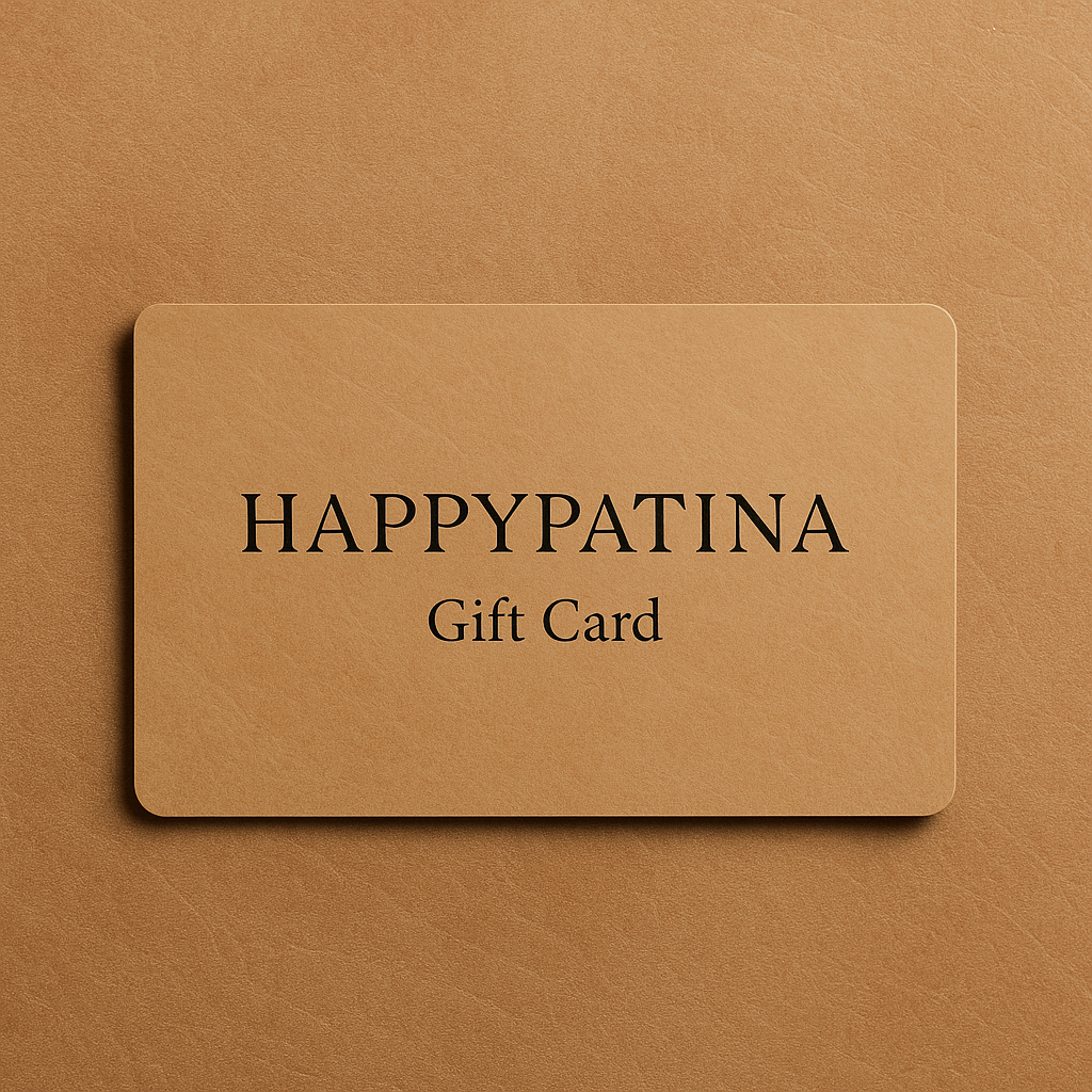 HappyPatina Gift Card – a timeless way to give something meaningful
